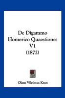 De Digammo Homerico Quaestiones V1 (1872) 1160387168 Book Cover