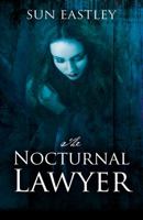 The Nocturnal Lawyer 1478770058 Book Cover