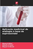 Aplicação medicinal de análogos à base de espirooxindol 6209304397 Book Cover