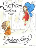 Sofia and the new Autumn Fairy 1365616010 Book Cover
