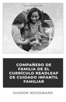 The Redleaf Cuidado Infantil Familiar Plan de Estudios Acompañamiento Para La Familia 1605549215 Book Cover