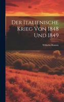 Der Italienische Krieg Von 1848 Und 1849 1021575186 Book Cover