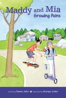 Maddy and Mia: Growing Pains 1966369174 Book Cover