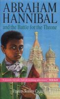 Abraham Hannibal and the Battle for the Throne 095440341X Book Cover