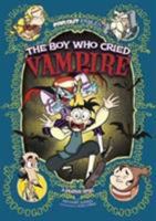 The Boy Who Cried Vampire: A Graphic Novel 1474750311 Book Cover