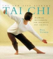 Tai Chi: Flowing Movements for Harmony and Balance 1859675034 Book Cover