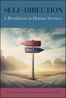 Self-Direction: A Revolution in Human Services 1438483422 Book Cover