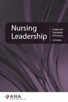 Nursing Leadership: Scope and Standards of Practice, 3rd Edition 1953985882 Book Cover