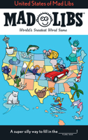 United States of Mad Libs: World's Greatest Word Game 0593662415 Book Cover