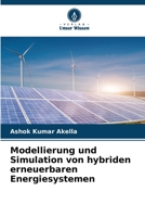 Modellierung und Simulation von hybriden erneuerbaren Energiesystemen 6205394405 Book Cover