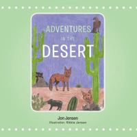 Adventures in the Desert 1490709185 Book Cover