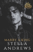 Marry a King B09JJ9GSMT Book Cover