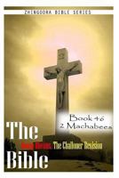 The Bible Douay-Rheims, the Challoner Revision- Book 46 2 Machabees 1477653392 Book Cover