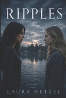 Ripples: A Berlin Evers Novel 1514642999 Book Cover