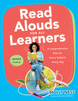 Read Alouds for All Learners: A Comprehensive Plan for Every Subject, Every Day, Grades PreK–8 1958590037 Book Cover