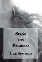 Sueno Con Palabras 956602990X Book Cover