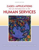 Cases and Applications for Woodside/McClam’s An Introduction to Human Services, 7th 0495503371 Book Cover