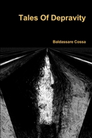 Tales Of Depravity 1291028471 Book Cover