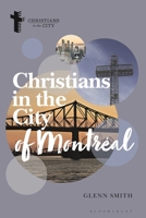 Christians in the City of Montréal 1350420131 Book Cover