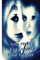 The New X Group: Dark Thriller 1541294513 Book Cover