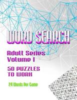 Word Search Adult Series: Volume 1 1502518104 Book Cover