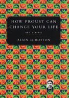 How Proust Can Change Your Life 0679779159 Book Cover