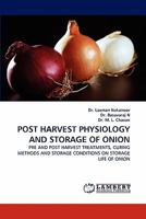 Post Harvest Physiology and Storage of Onion 3844307761 Book Cover