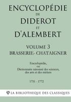 Encyclopedie de Diderot Et D'Alembert - Volume 3 - Brasserie-Chataigner 1985255502 Book Cover