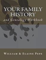 Your Family History and Genealogy Workbook 1986646394 Book Cover