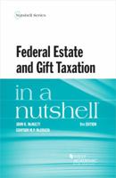 Federal Estate and Gift Taxation (Nutshell Series) 0314146032 Book Cover
