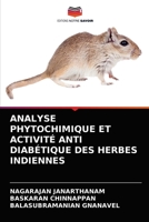 ANALYSE PHYTOCHIMIQUE ET ACTIVITÉ ANTI DIABÉTIQUE DES HERBES INDIENNES 6204047523 Book Cover