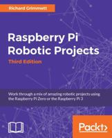 Raspberry Pi Robotic Projects 1786467968 Book Cover