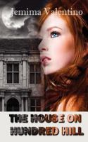 The House on Hundred Hill 1466327340 Book Cover