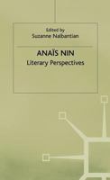 Anais Nin: Literary Perspectives 0333650875 Book Cover