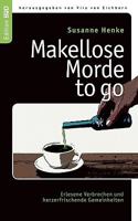 Makellose Morde to go: Erlesene Verbrechen und herzerfrischende Gemeinheiten 3839192528 Book Cover