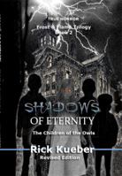 Shadows of Eternity: The Children of the Owls (Frost & Flame Trilogy) 0996727353 Book Cover