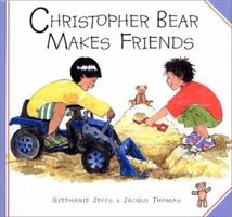 Christopher Bear Makes Friends 080664401X Book Cover