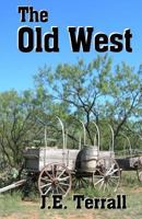 The Old West 0984459103 Book Cover