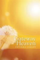 Gateway to Heaven 1499085664 Book Cover