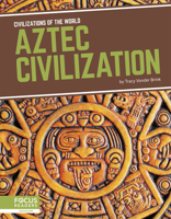 Aztec Civilization 1641857579 Book Cover