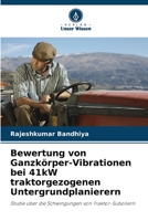 Bewertung von Ganzk?rper-Vibrationen bei 41kW traktorgezogenen Untergrundplanierern 6205390892 Book Cover
