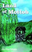 Land of Mottob 1420893750 Book Cover