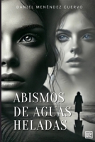 Abismos de aguas heladas (Spanish Edition) 1516900855 Book Cover