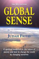 Global Sense: Awakening Your Power to Save Our World 0972890564 Book Cover