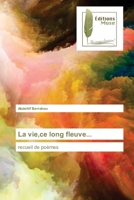 La vie, ce long fleuve... 6202299711 Book Cover