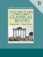 Vocabulary from Classical Roots B. Teacher's Guide and Answer Key. 0838808611 Book Cover