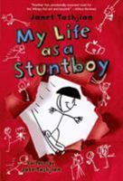 My Life as a Stuntboy 0805089047 Book Cover