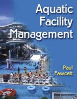 Aquatic Facility Management 0736045007 Book Cover