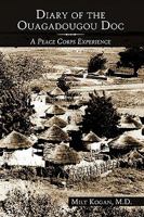 Diary of the Ouagadougou Doc: A Peace Corps Experience 1452003394 Book Cover