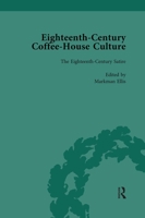 Eighteenth-Century Coffee-House Culture, vol 2 113875286X Book Cover